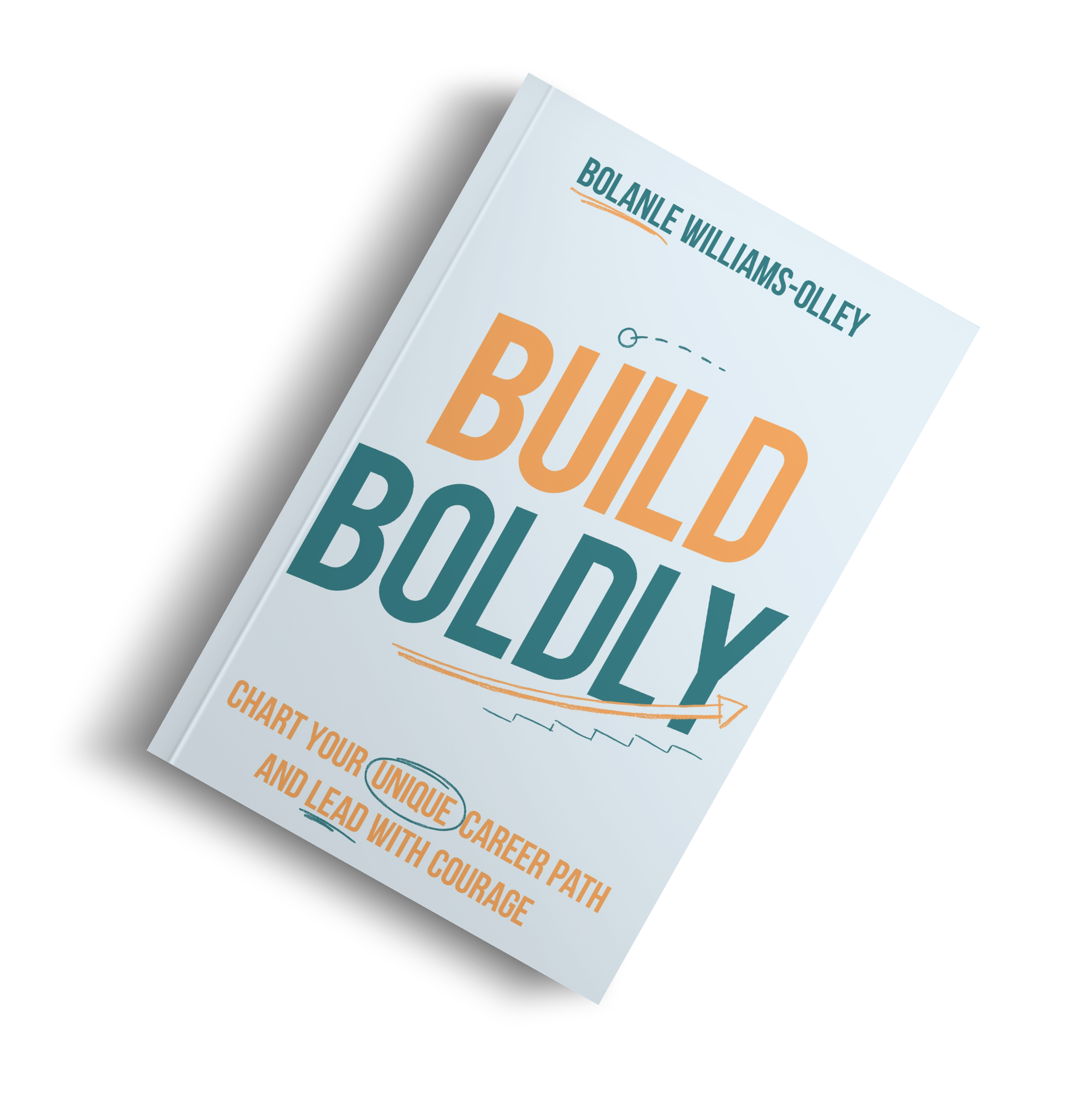 Build Boldly by Bolanle Williams-Olley